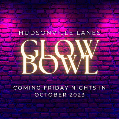 https://hudsonvillelanes.com/wp-content/uploads/2023/10/Glow-Bowling-Coming-October.png